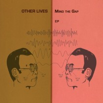 other-lives-mind-the-gap-ep-1500-cmyk
