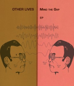 other-lives-mind-the-gap-ep-1500-cmyk other-lives-mind-the-gap-ep-1500-cmyk